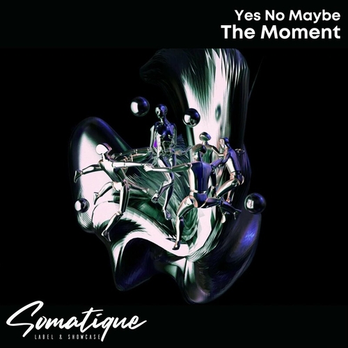 Yes No Maybe - The Moment [SMTQ147]